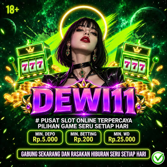 DEWI11 - dewi11 Platform Slot Online dengan Pengalaman Bermain Terbaik